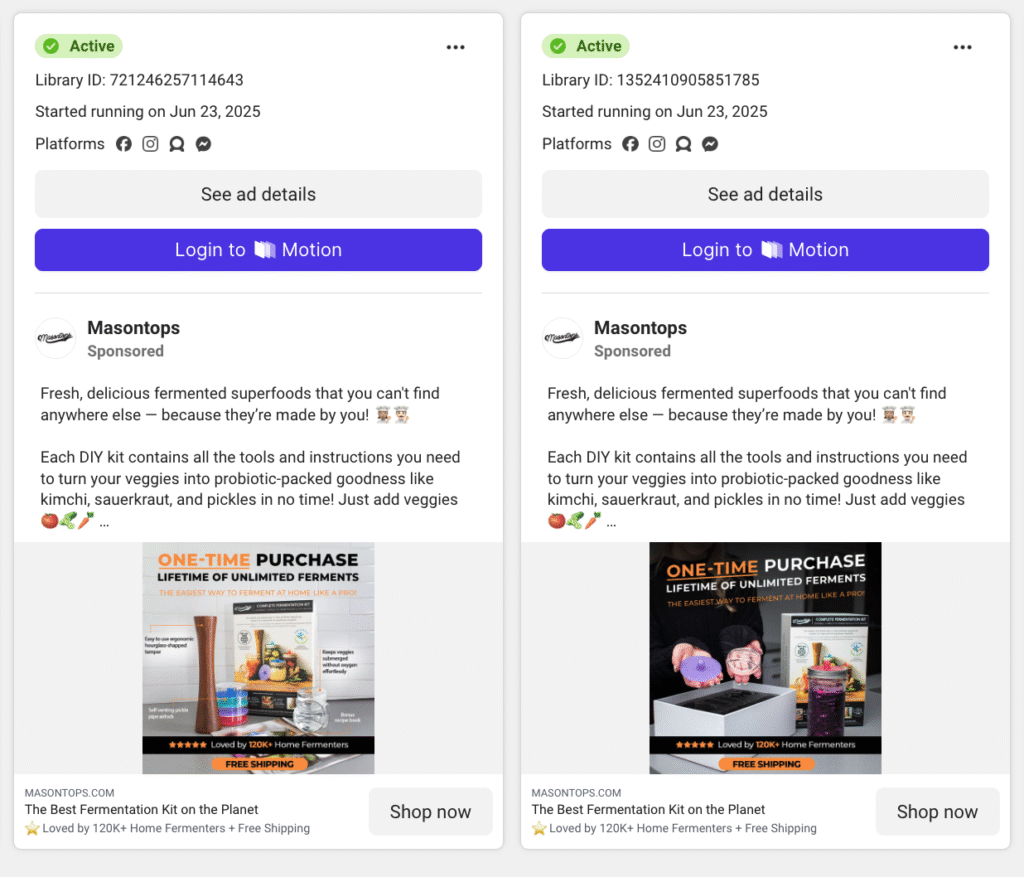 Side-by-side comparison of two active Facebook ads from. Both creatives use the same ad copy emphasizing “lifetime of unlimited ferments,” but feature different product imagery. One shows a wooden toolset with vegetables, while the other features a hands-on demo with purple cabbage. These variations demonstrate creative iteration using format consistency with visual swaps to test engagement and performance while keeping the message and offer identical.